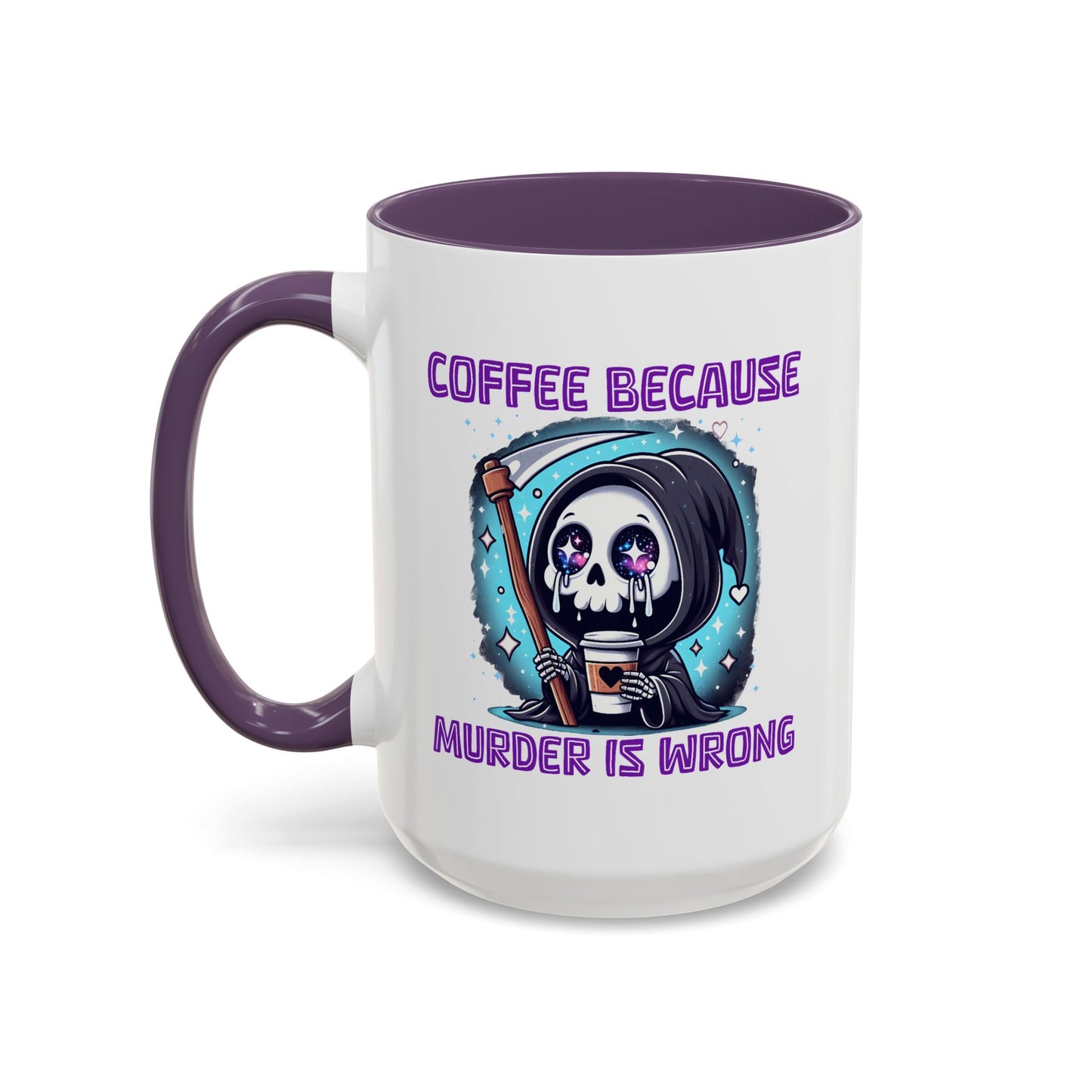Humor Mug - Coffee Because Murder is Wrong