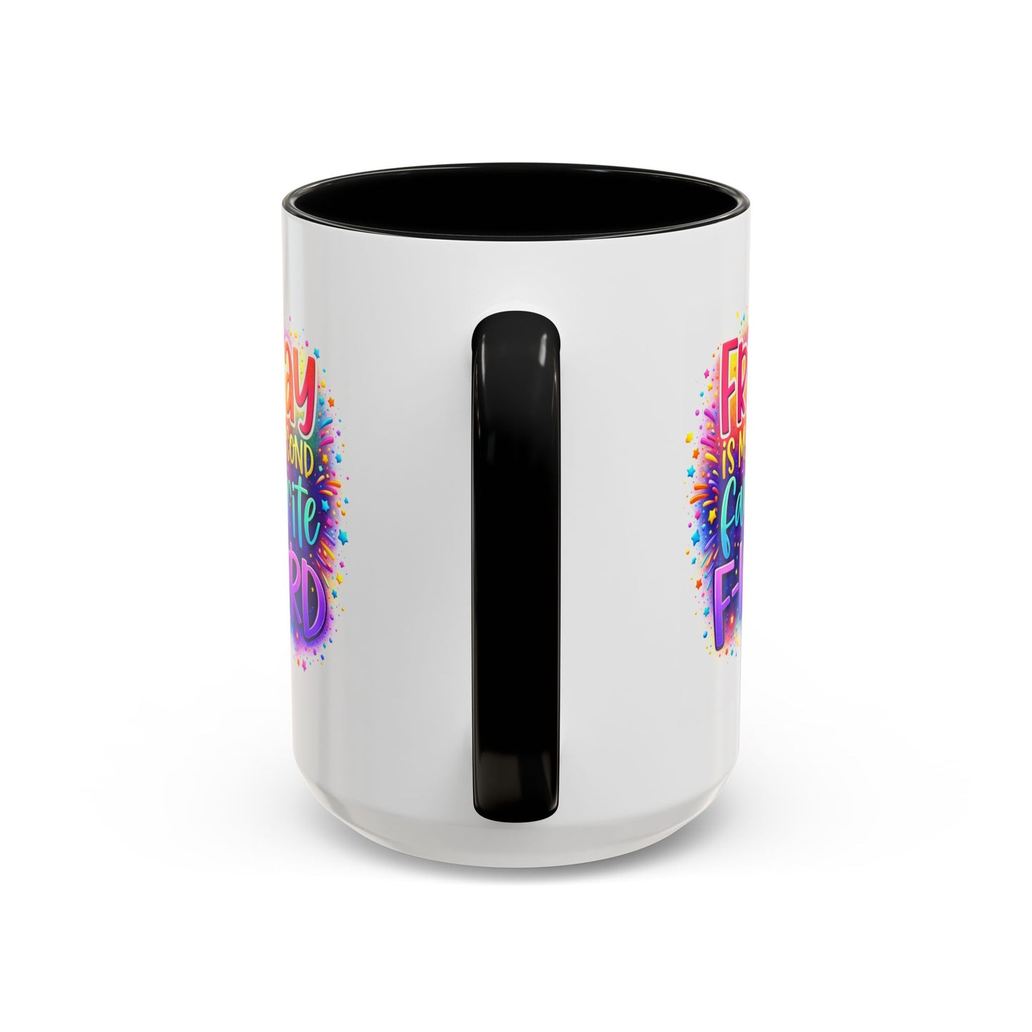 Humor Mug - Friday is My Second Favorite F-Word