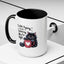Humor Mug - I Am Not Arguing