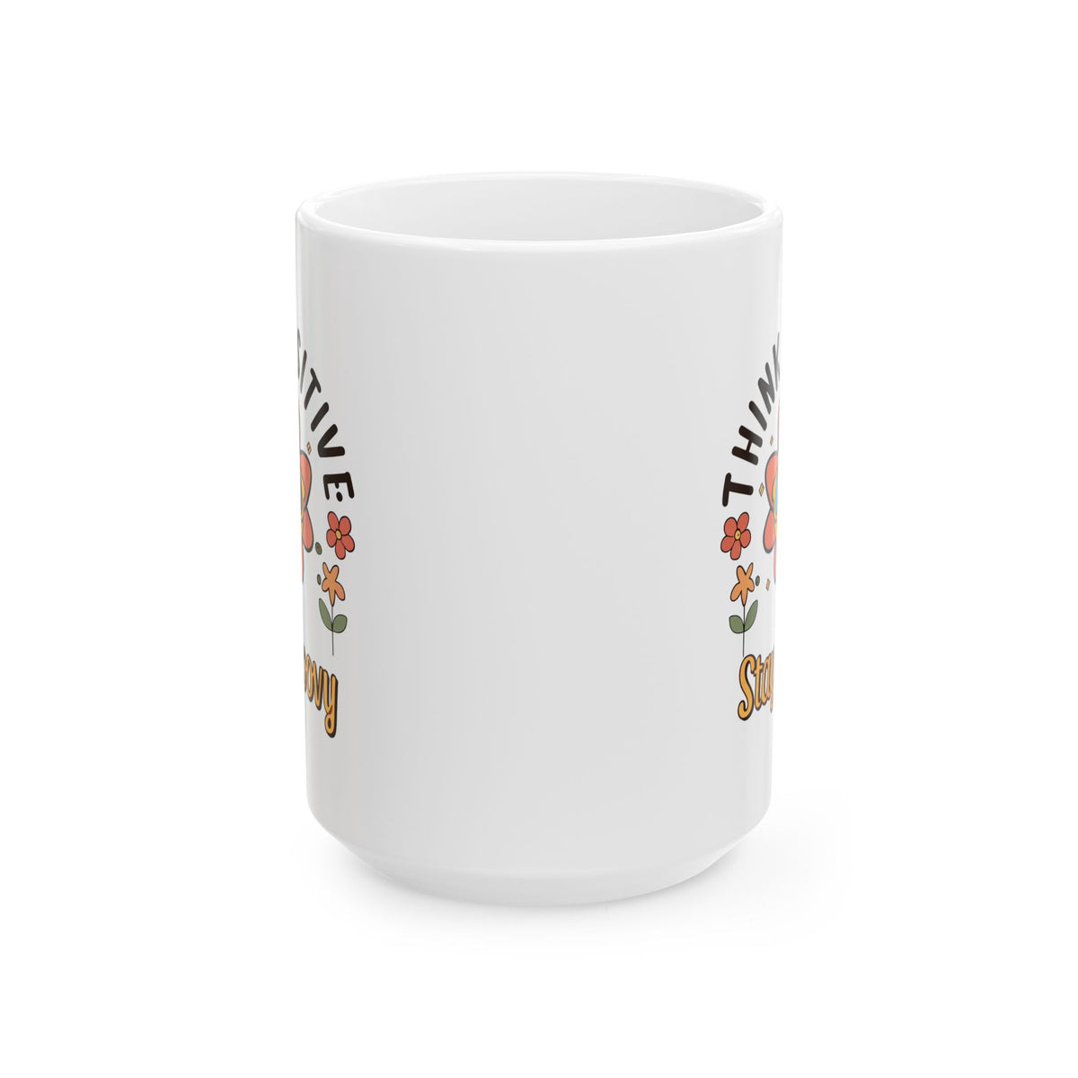 Motivation Mug - Think Positive Stay Groovy