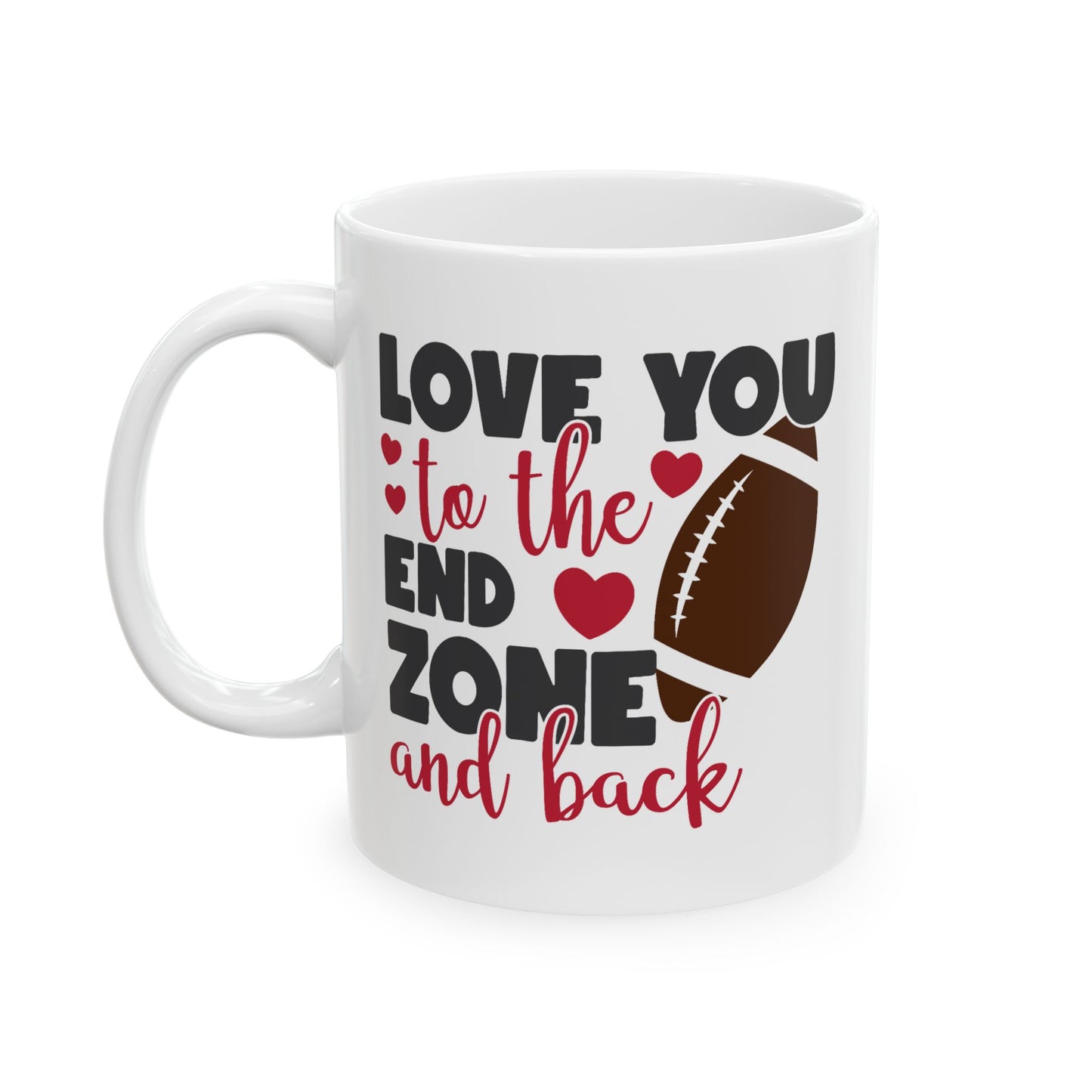 Valentine's Day Mug - Love You To The End Zone