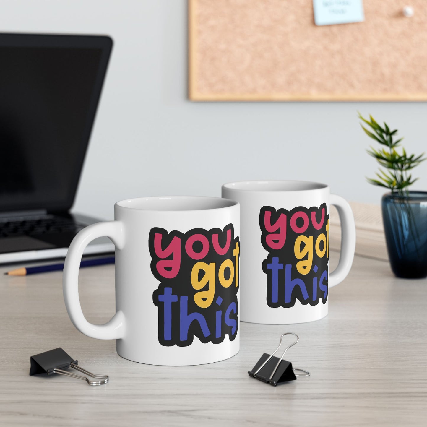 Motivation Mug - You Got This