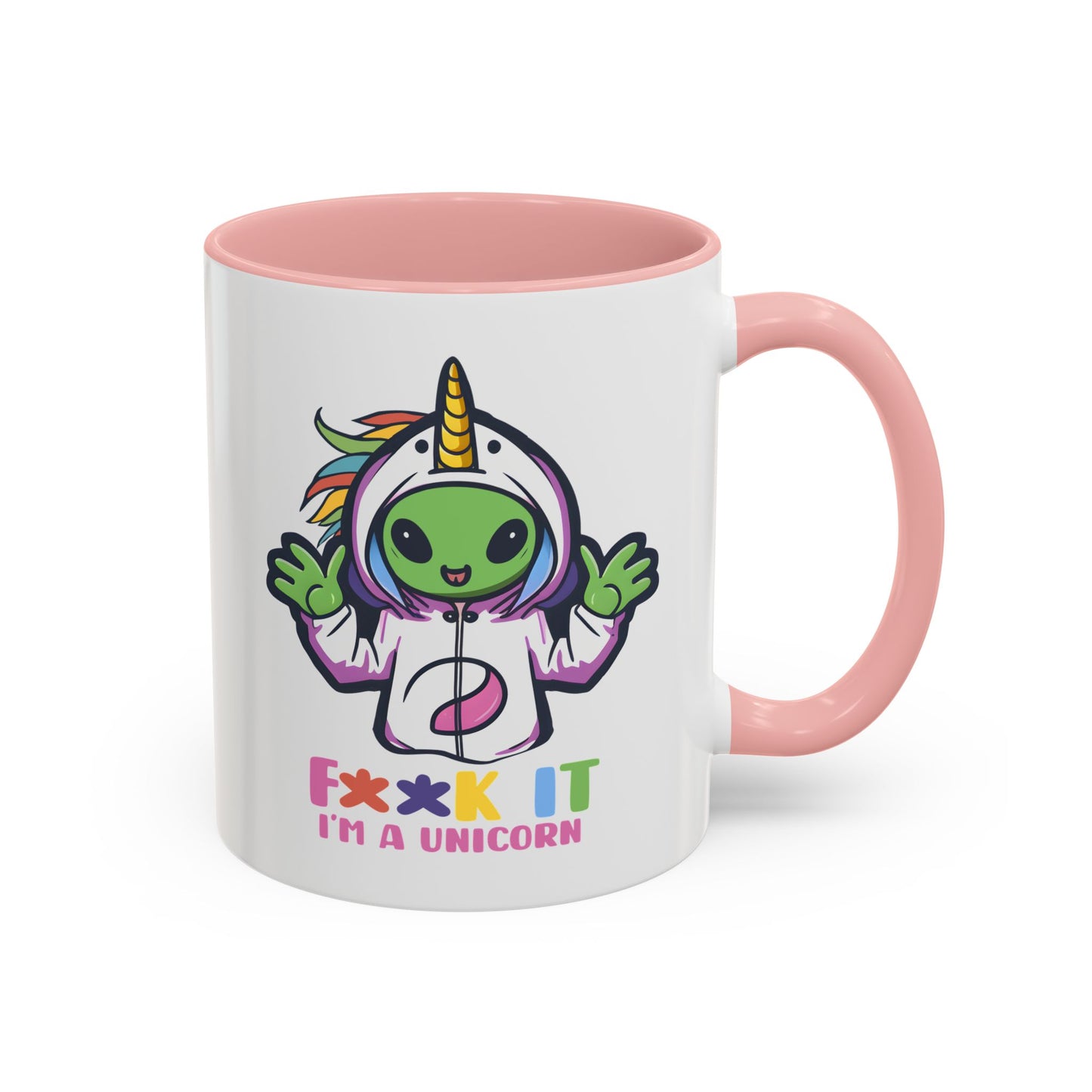 Alien Mug - F**K It I'm A Unicorn