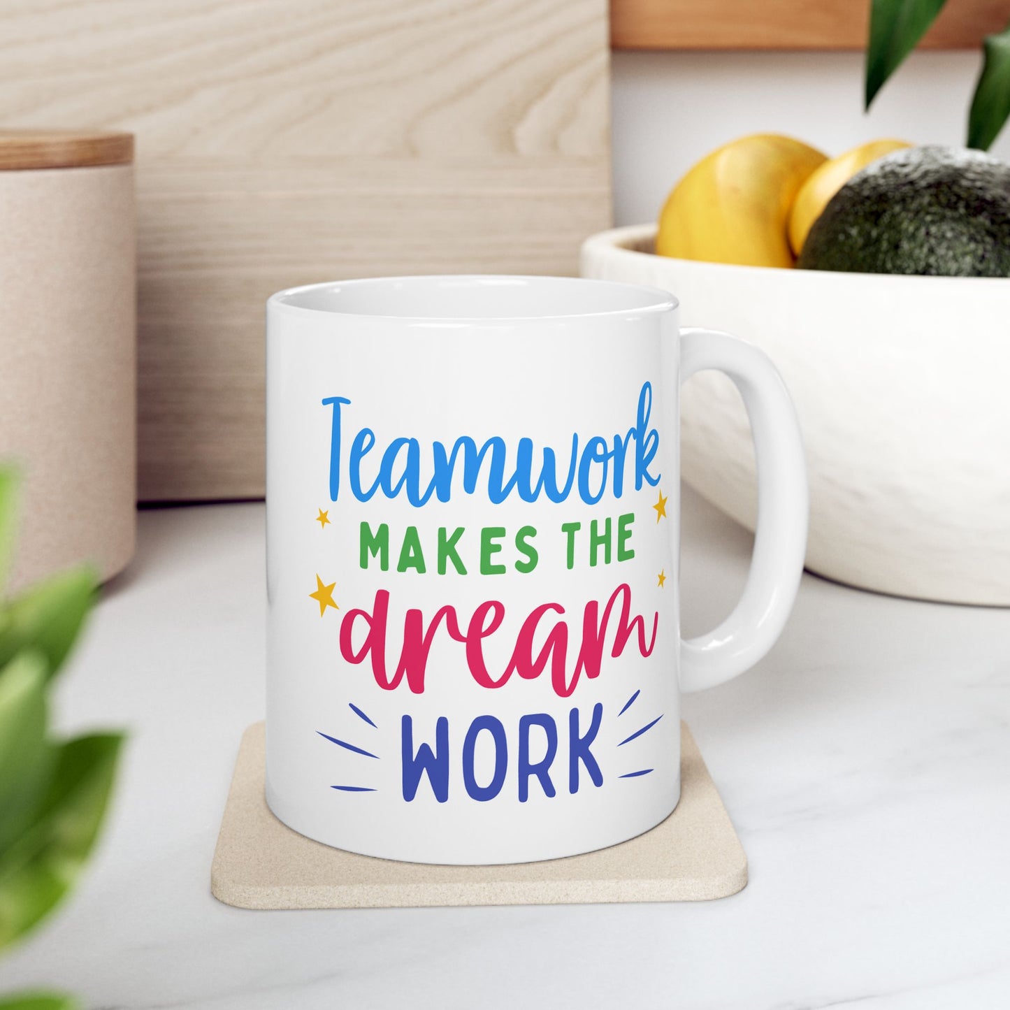 Motivation Mug - Teamwork Makes The Dream Work