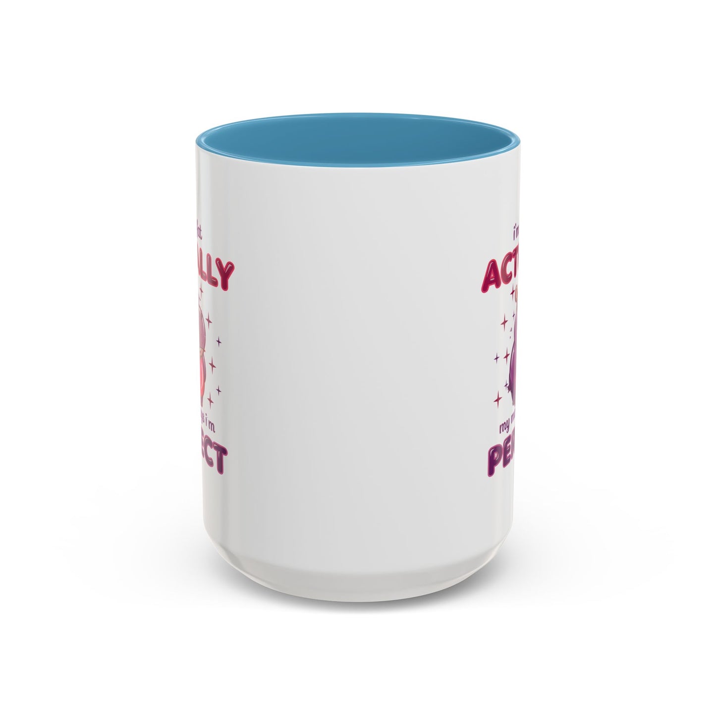 Humor Mug - I'm Not Fat