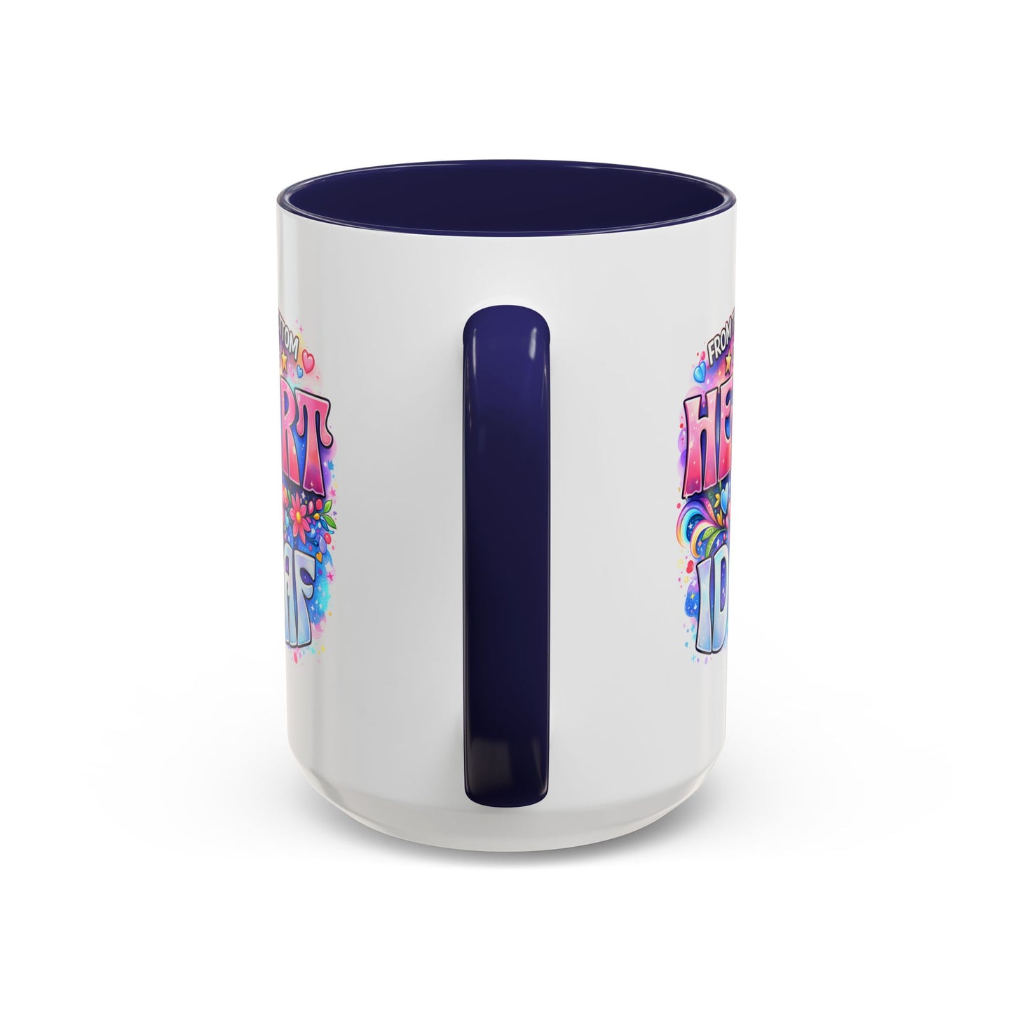 Adult Mug - From The Bottom of My Heart