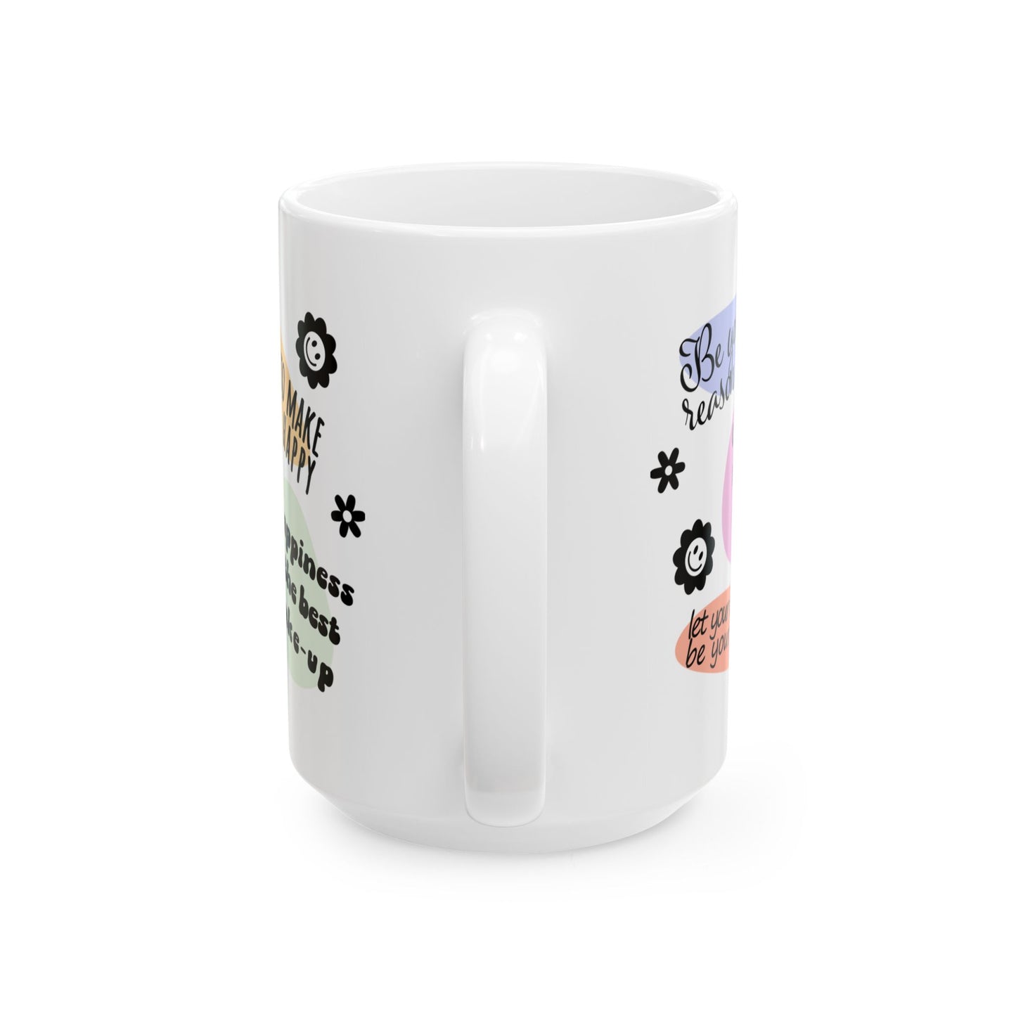 Motivation Mug - Be Your Own Reason to Smile