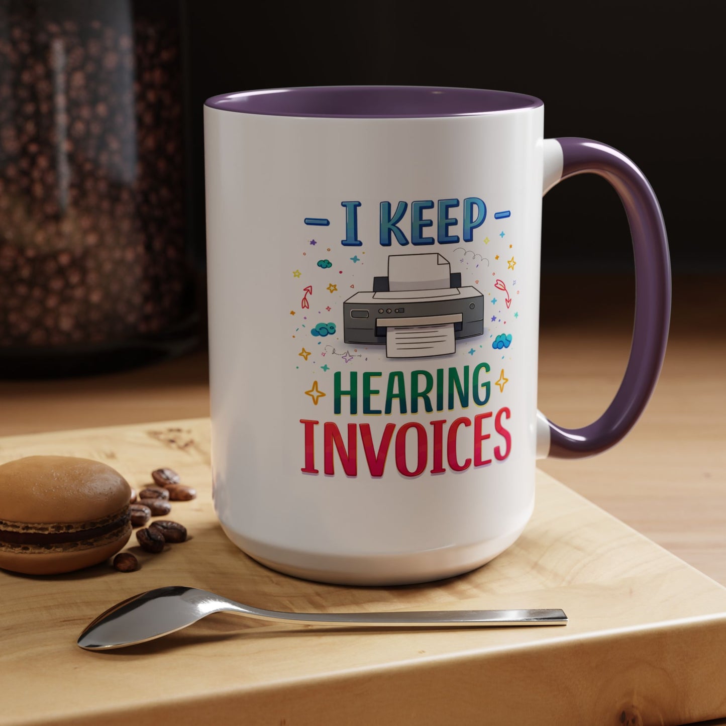 Office Mug - I Keep Hearing Invoices