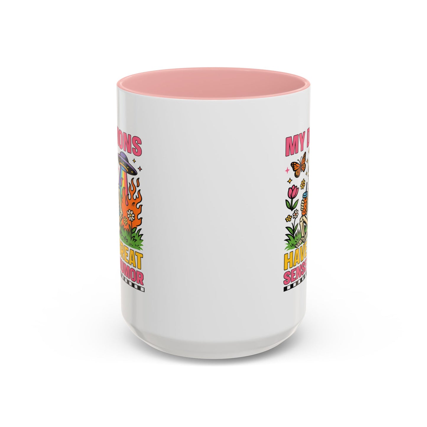 Humor Mug - My Demons