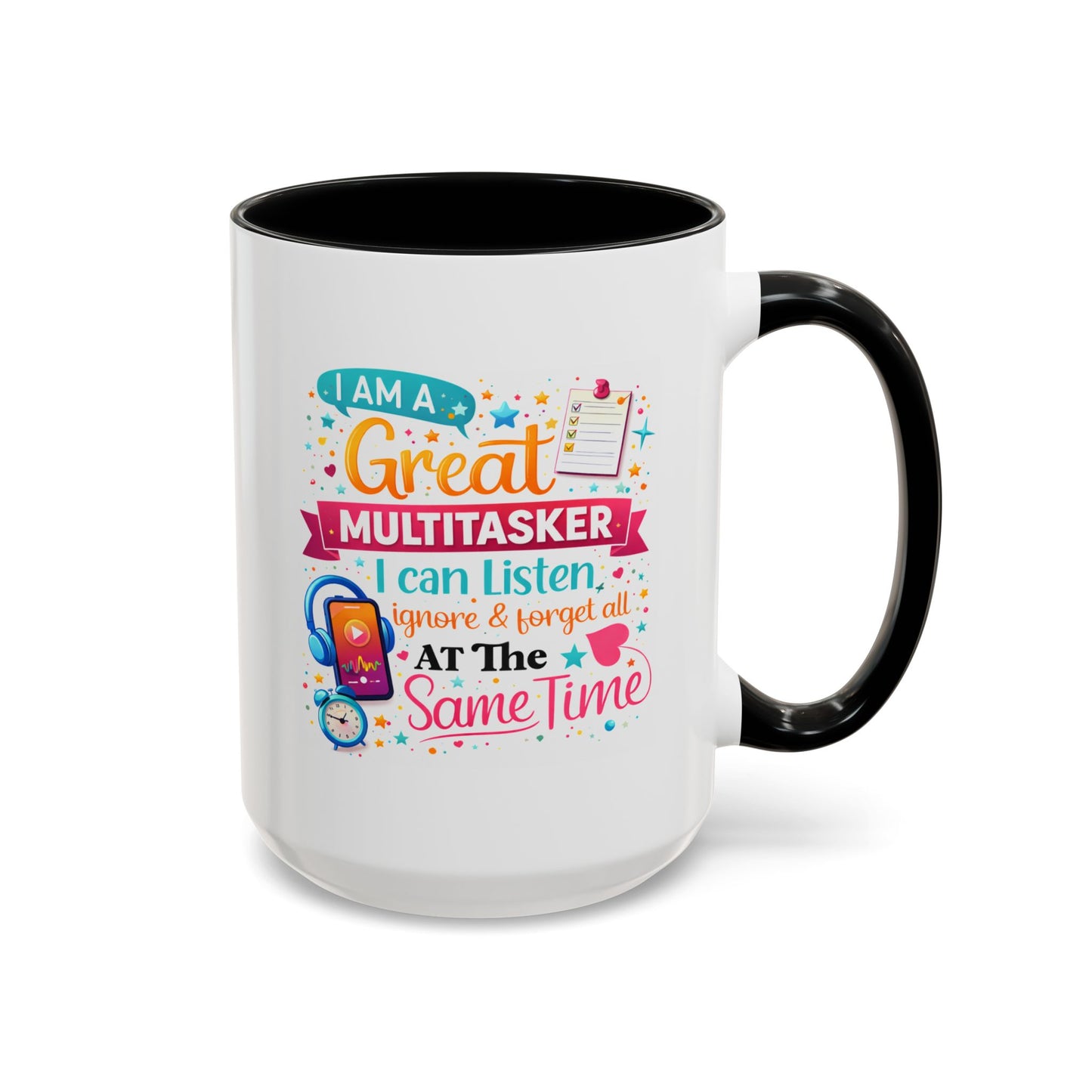 Humor Mug - I Am a Great Multitasker