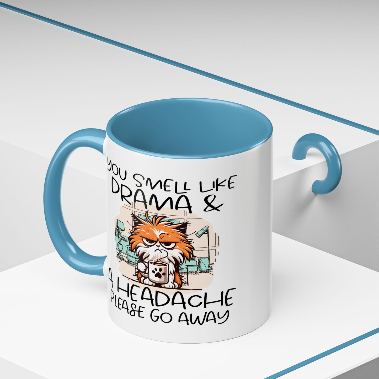 Humor Mug - You Smell Like Drama and a Headache