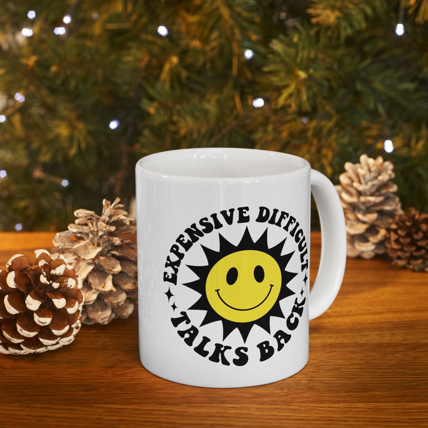 Humor Mug - Expensive Difficult Talks Back