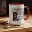 Animal Mug - I Thought I Was In A Bad Mood