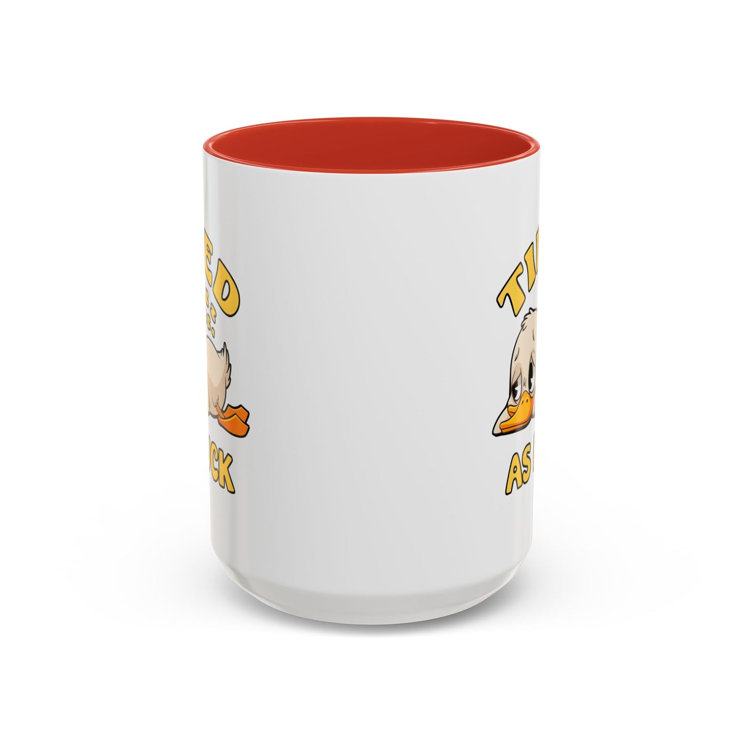 Humor Mug - Tired As Duck