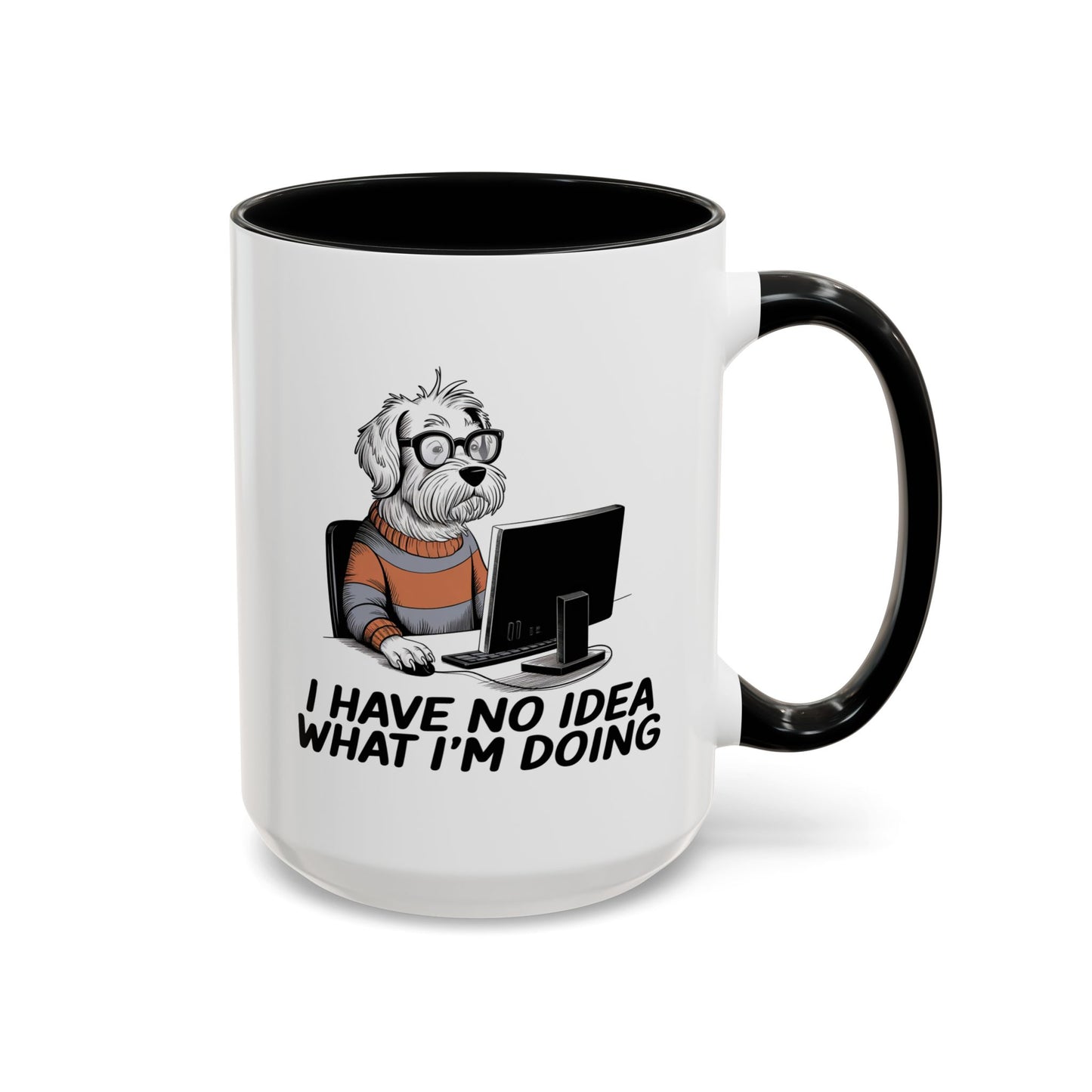 Office Mug - I Have No Idea