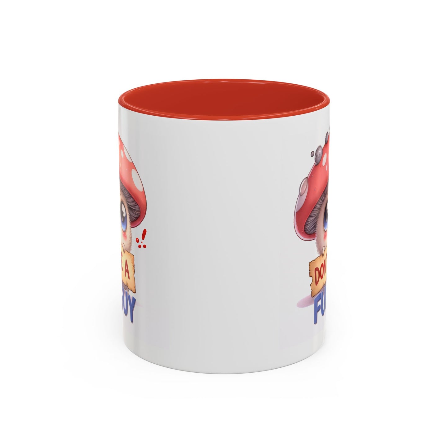 Humor Mug - Don't Be a Funguy