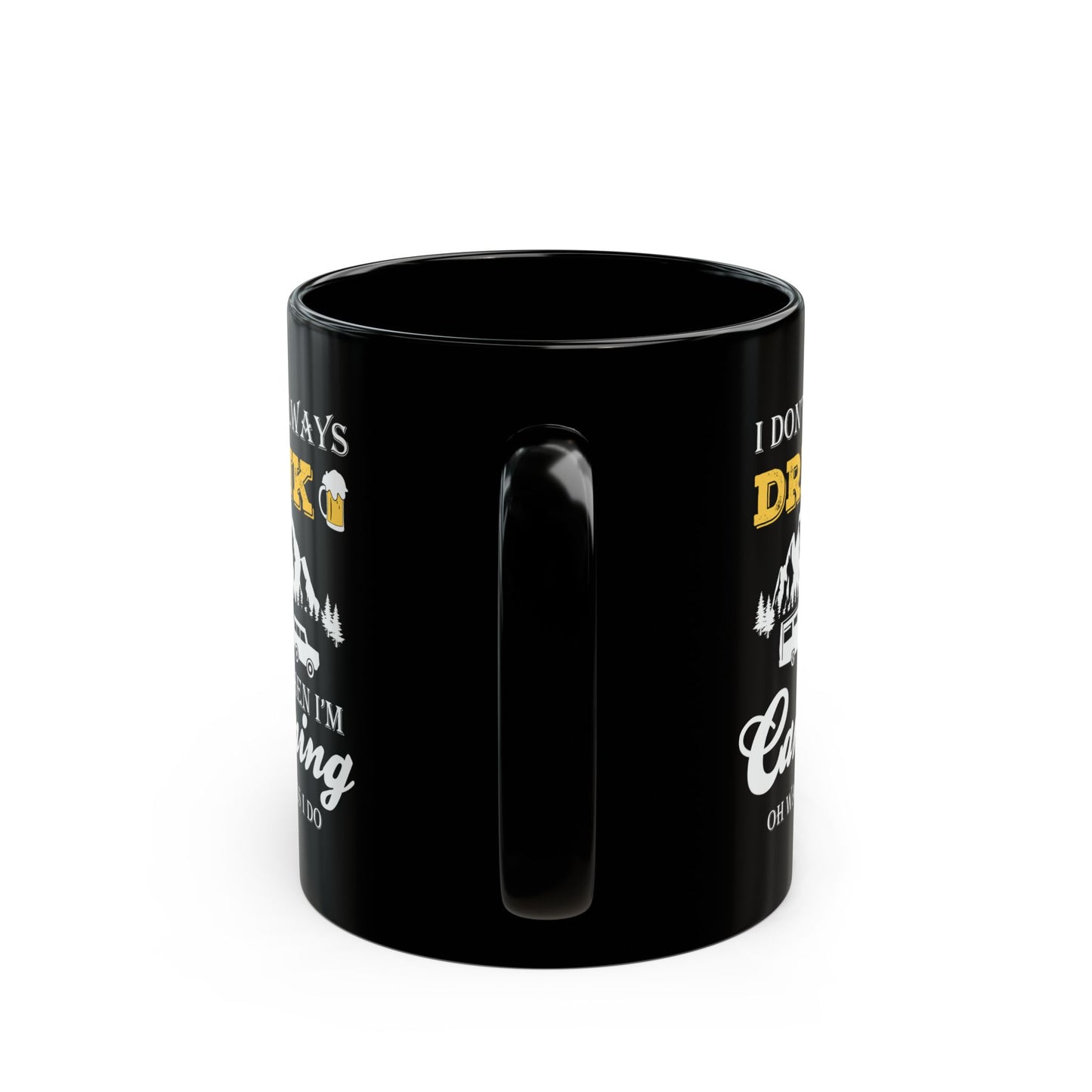 Adventure Mug - I Don't Always Drink