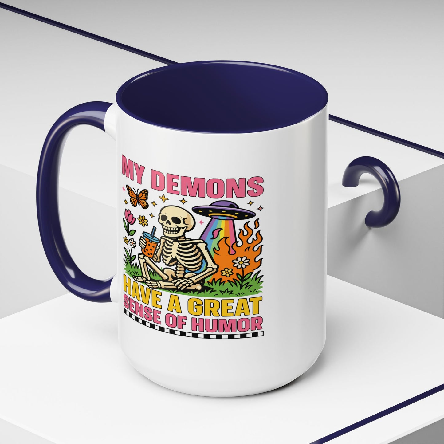 Humor Mug - My Demons