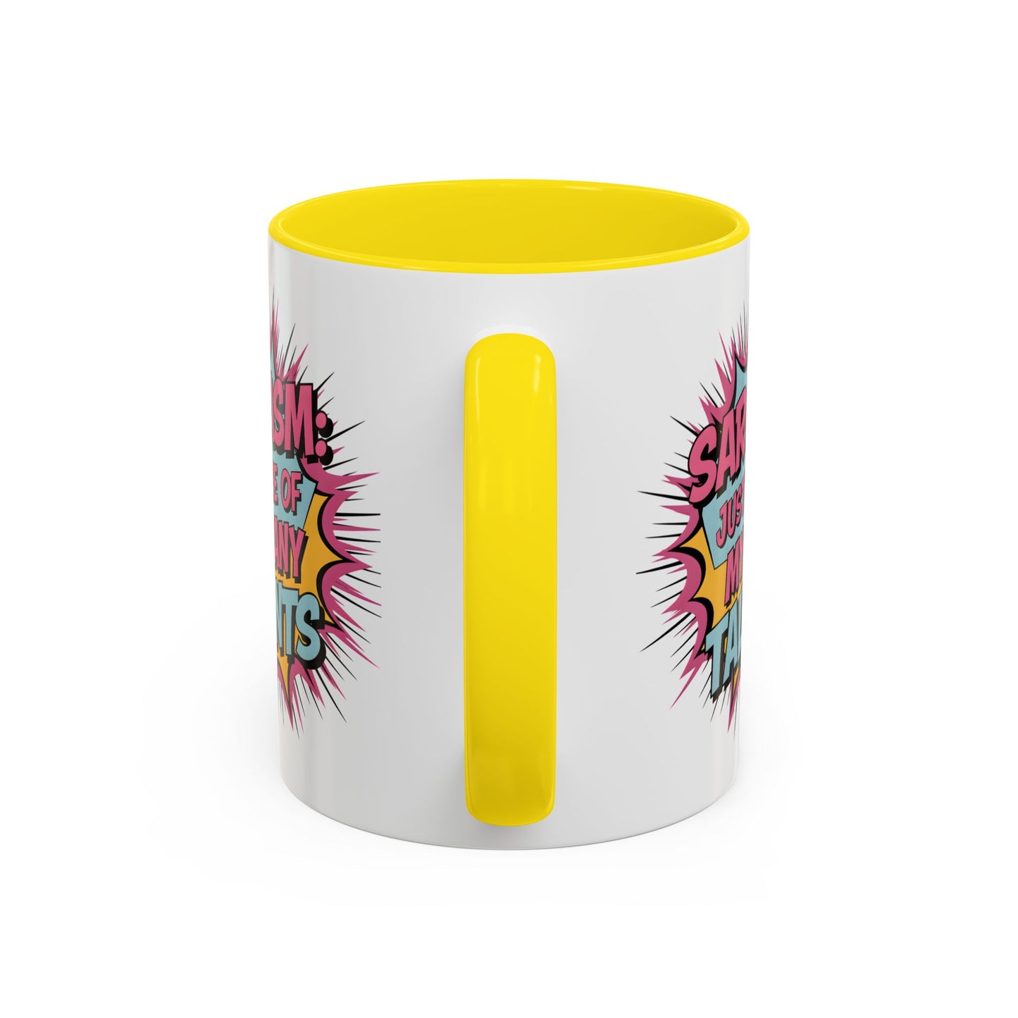 Humor Mug - Sarcasm Just One of My Many Talents