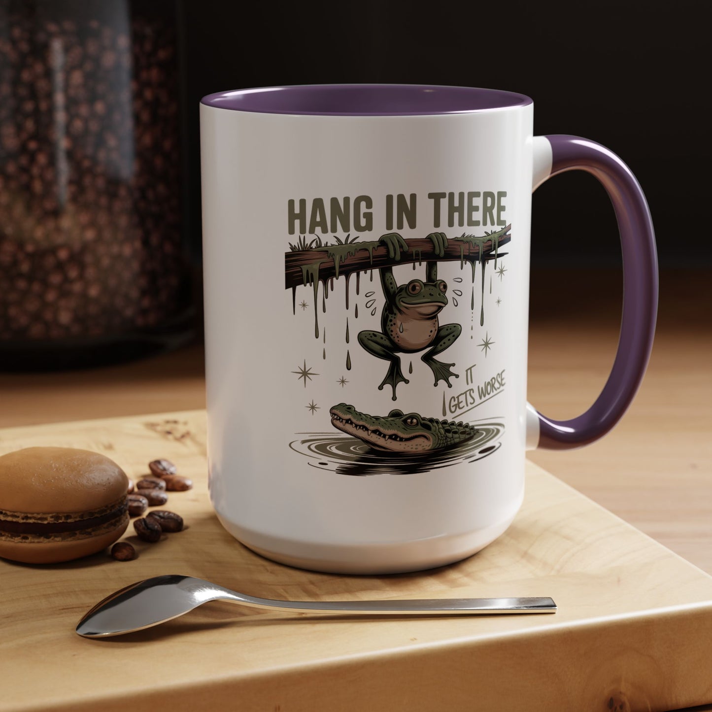 Humor Mug - Hang In There It Gets Worse