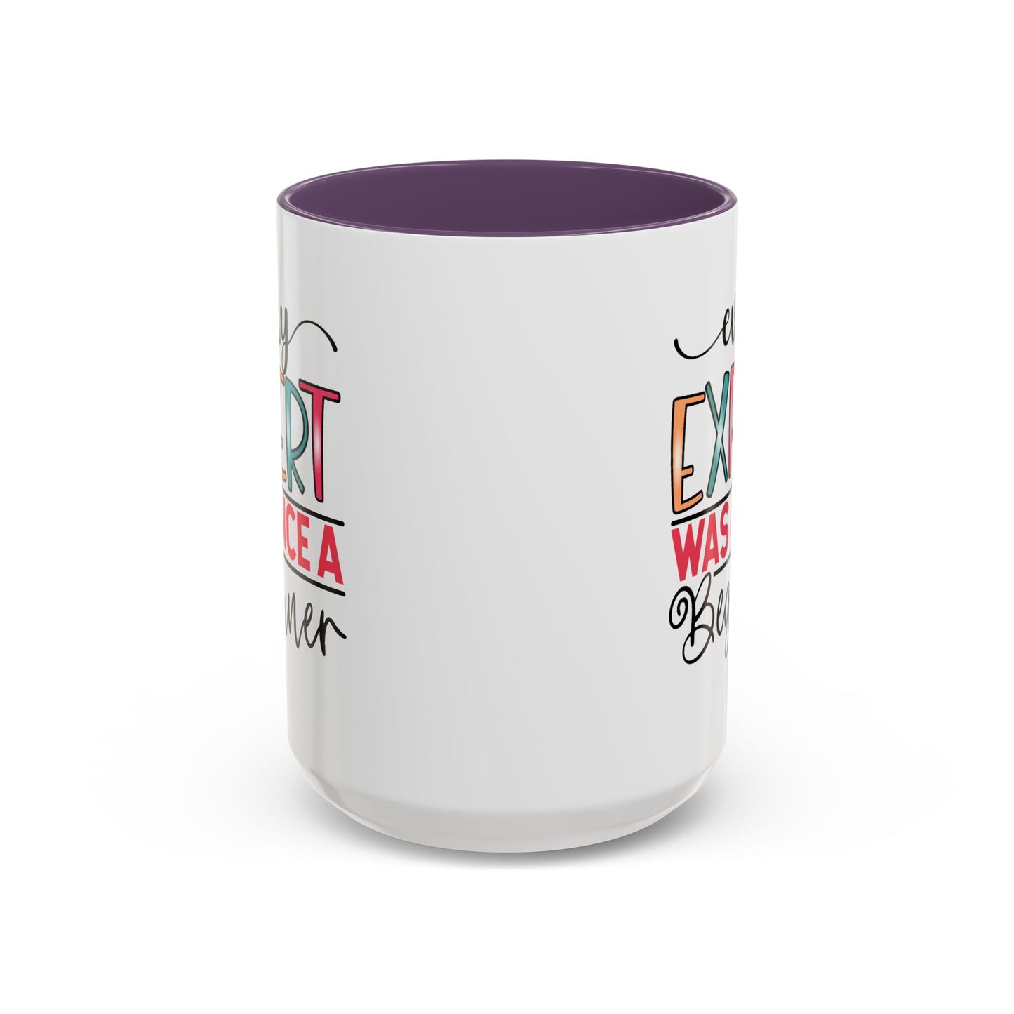 Motivation Mug - Every Expert Was Once a Beginner