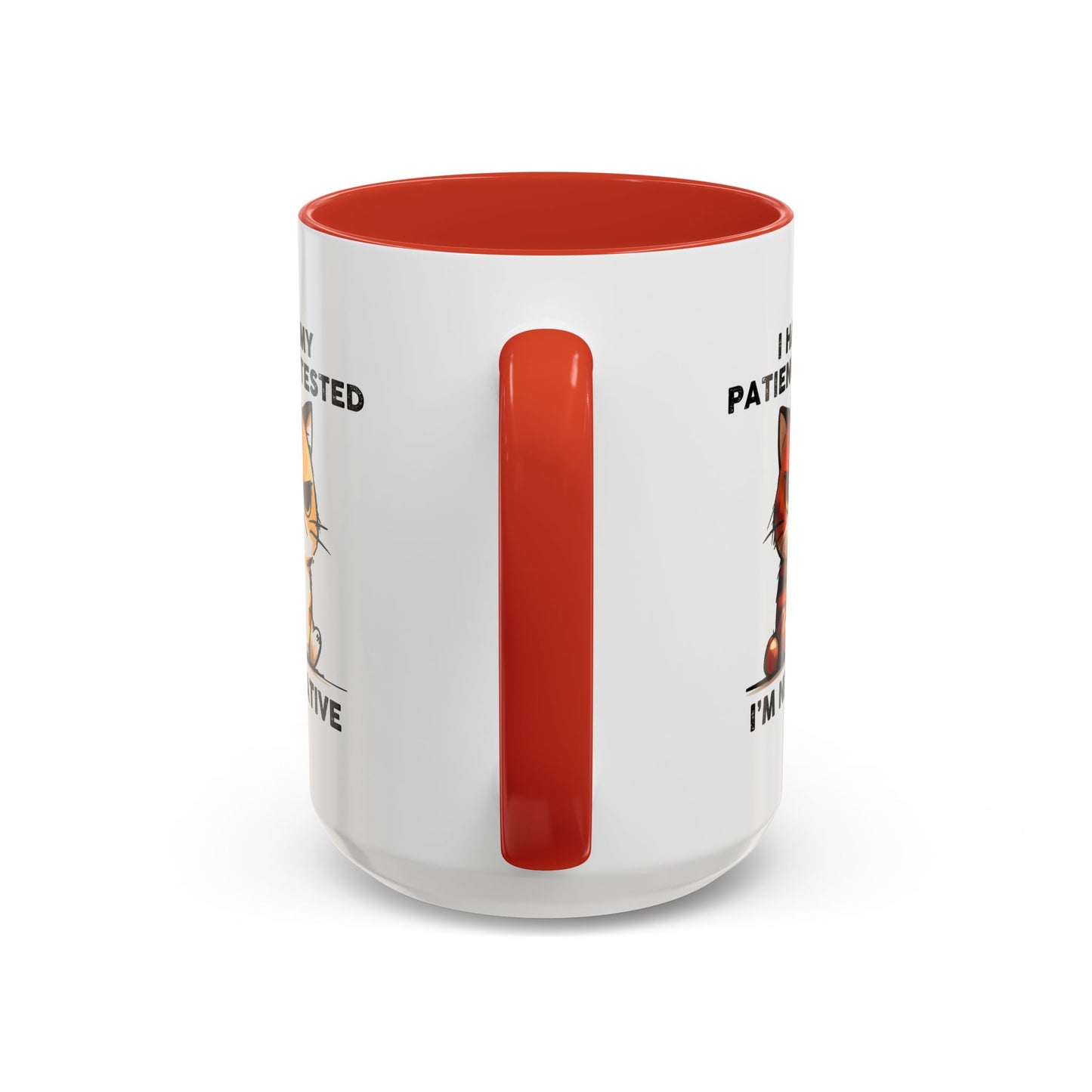 Humor Mug - I Had My Patience Tested Cat