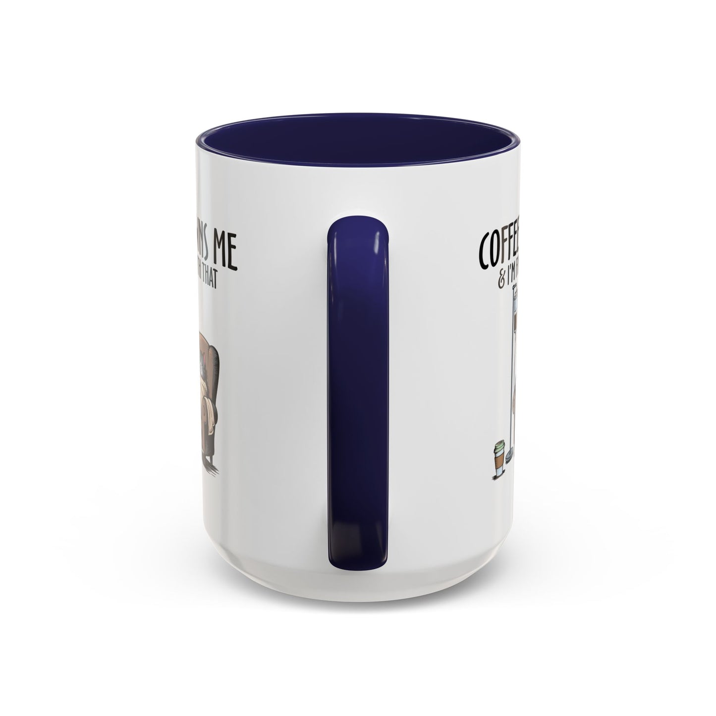 Humor Mug - Coffee Owns Me & I'm Fine With That