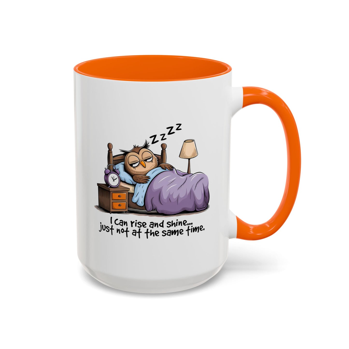 Humor Mug - I can Rise and Shine