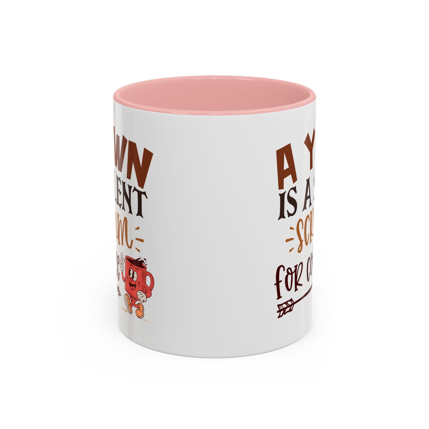 Humor Mug - A Yawn is a Silent Scream