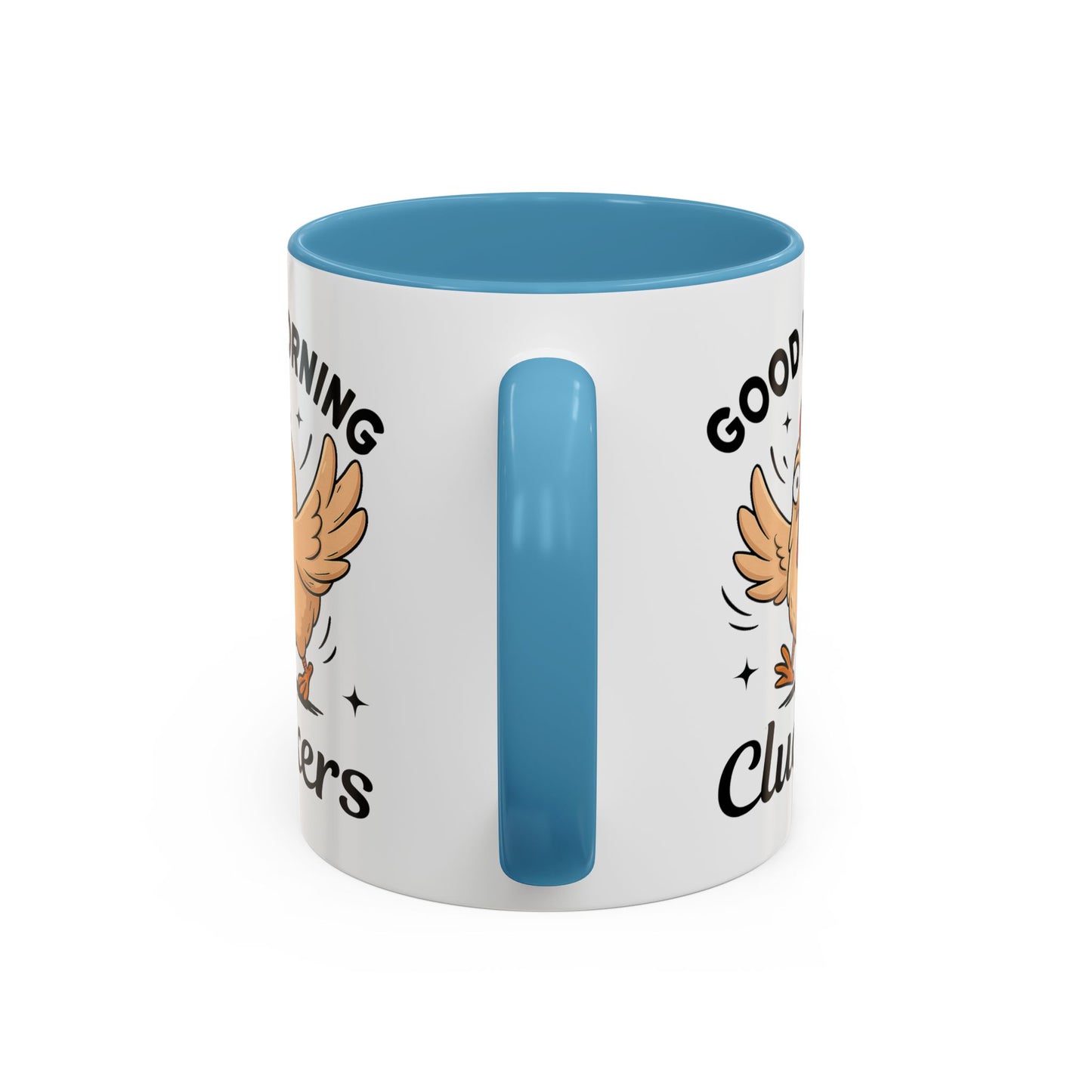 Humor Mug - Good Morning Cluckers