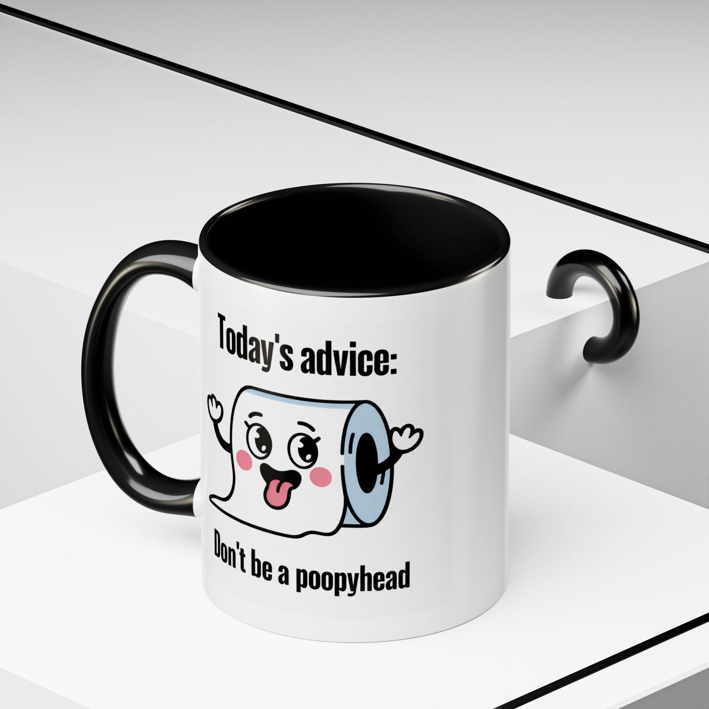 Humor Mug - Today's Advice