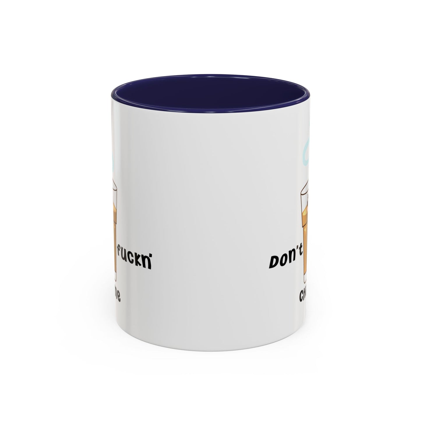 Adult Mug - Don't Fuckn' Chai Me
