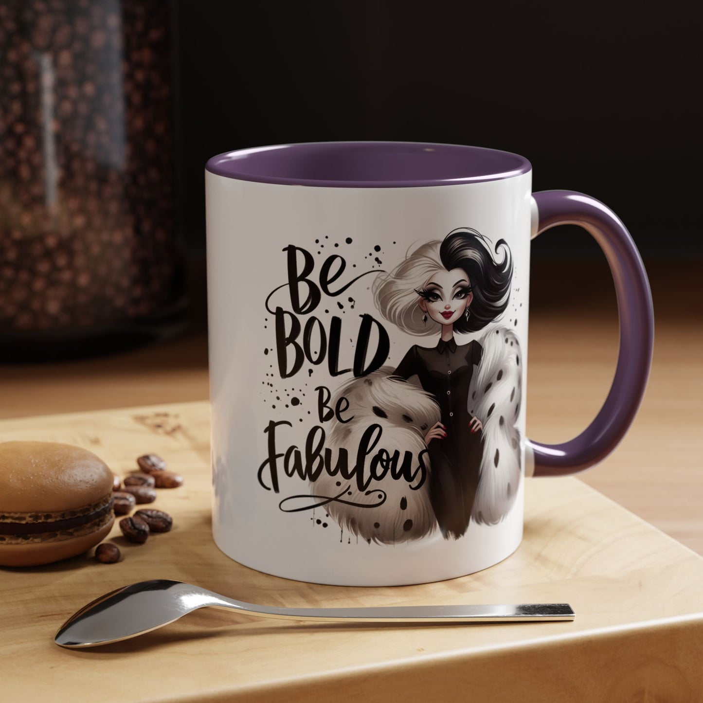 Humor Mug - Be Bold Be Fabulous