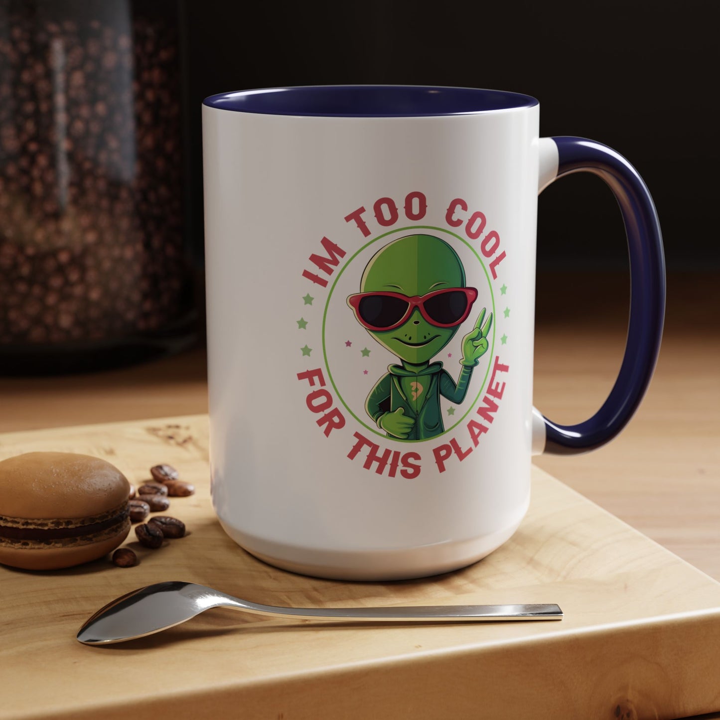 Alien Mug - I'm too Cool