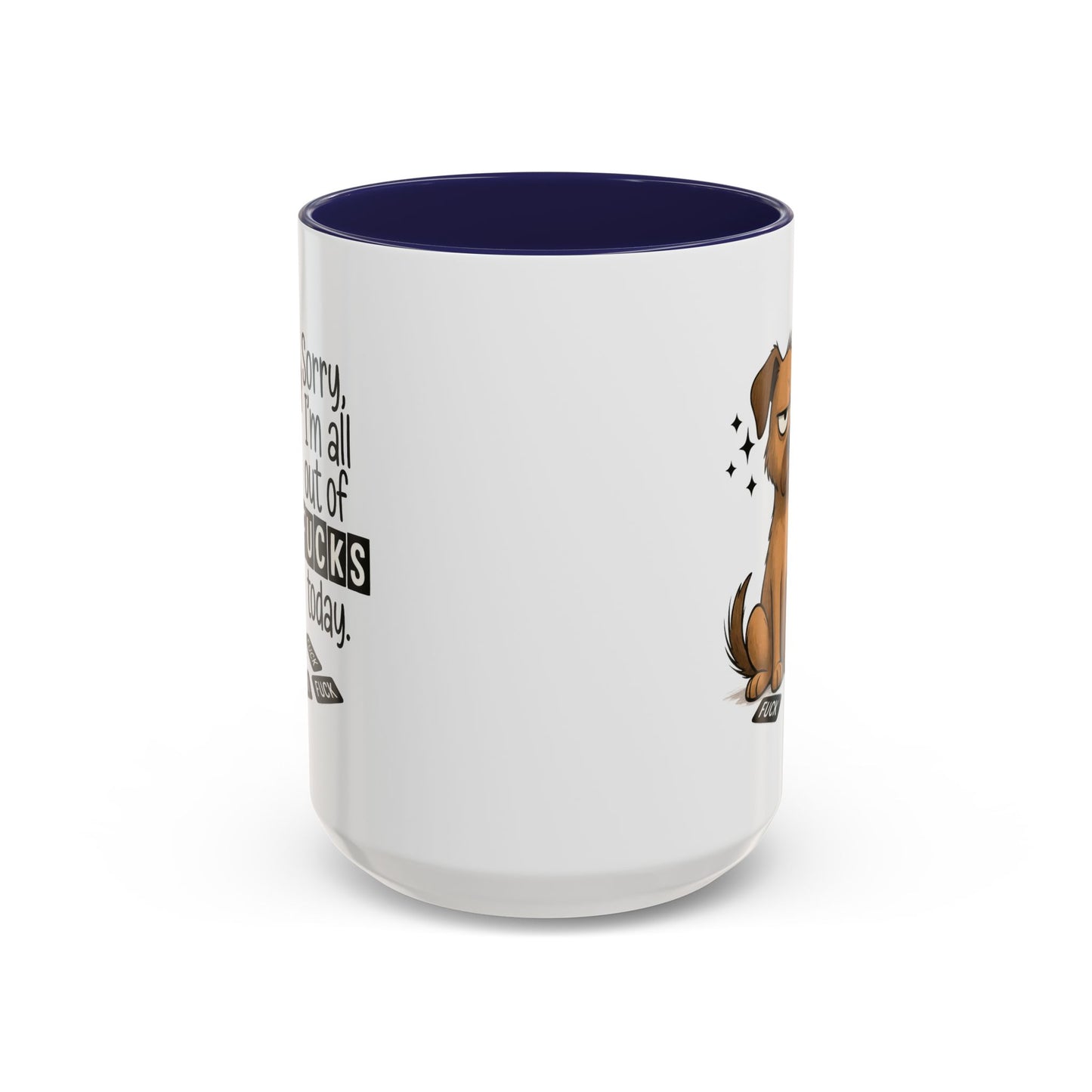 Adult Mug - Sorry I'm All Out of Fucks