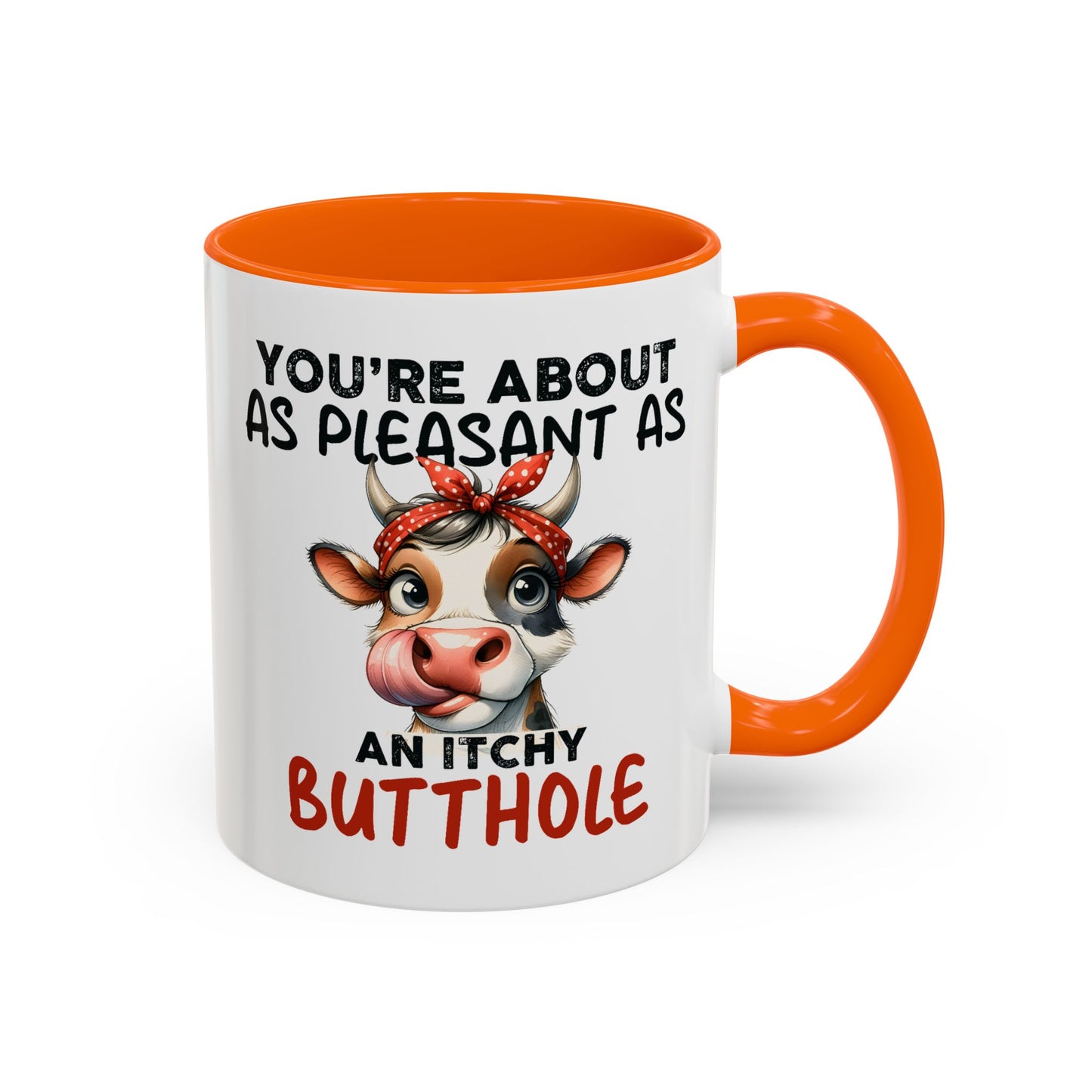 Humor Mug - You're About as Pleasant