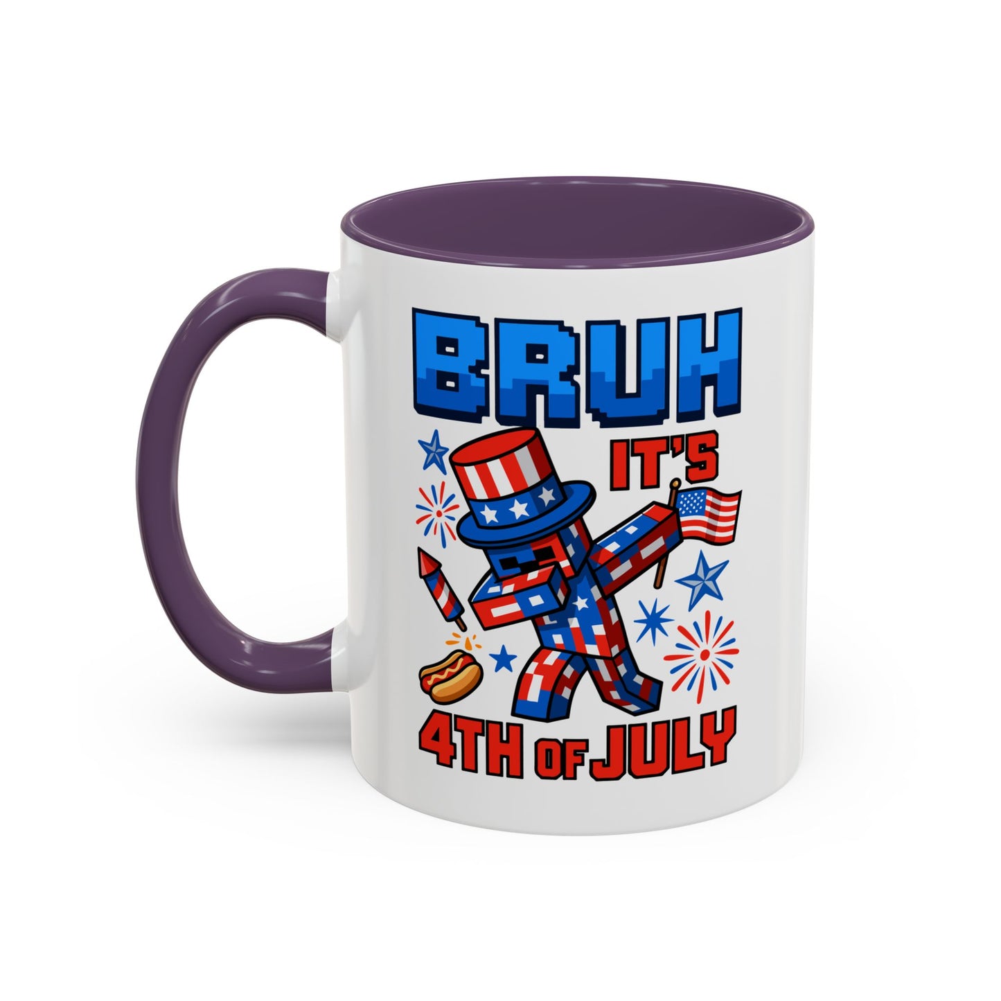 4th of July Mug - Bruh It's 4th of July