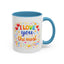Anniversary Mug - I Love You The Most