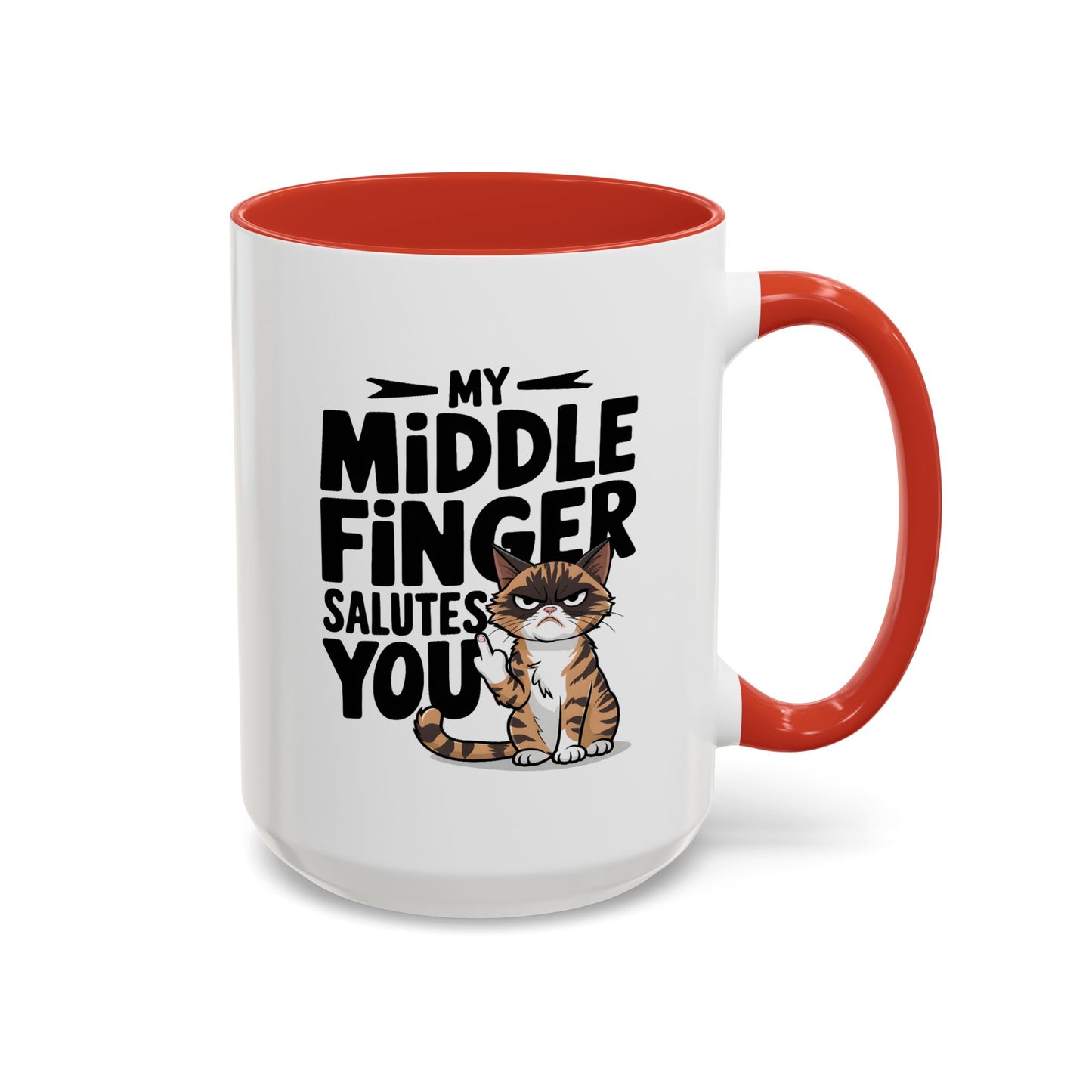 Humor Mug - My Middle Finger Salutes You