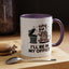 Office Mug - I'll Be In My Office