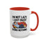 Humor Mug - I'm Not Lazy I Just Enjoy Doing Nothing