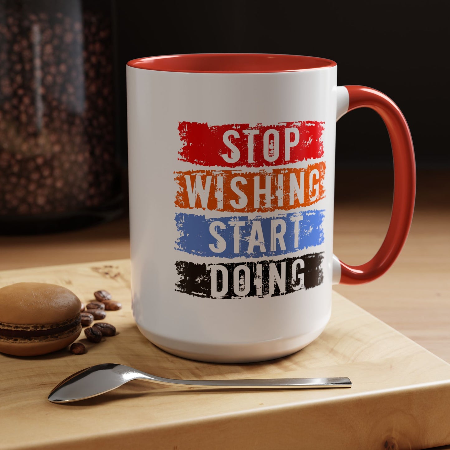 Motivation Mug - Stop Wishing Start Doing