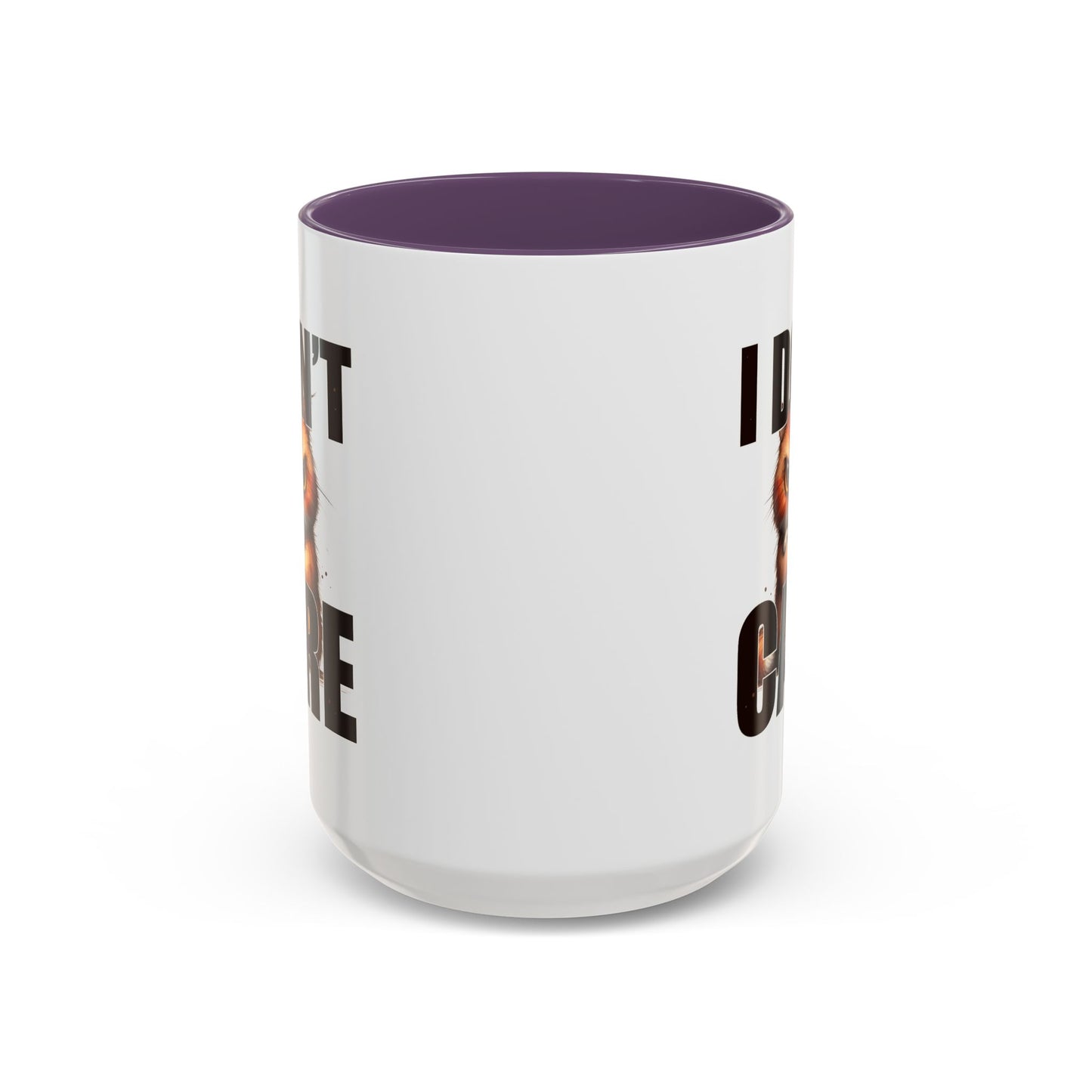 Humor Mug - I Don't Care