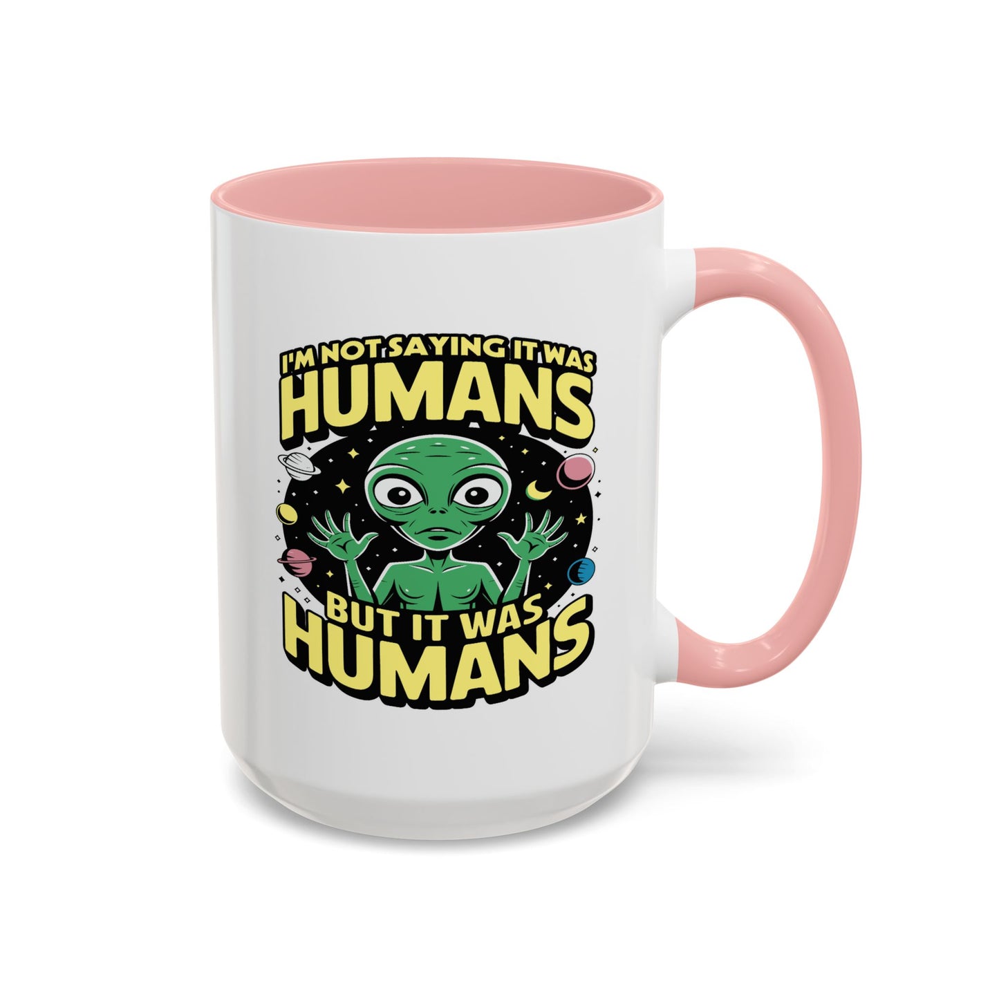 Alien Mug - I'm Not Saying
