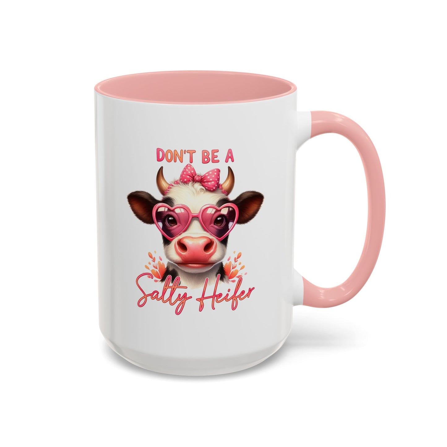 Humor Mug - Don't Be a Salty Heifer