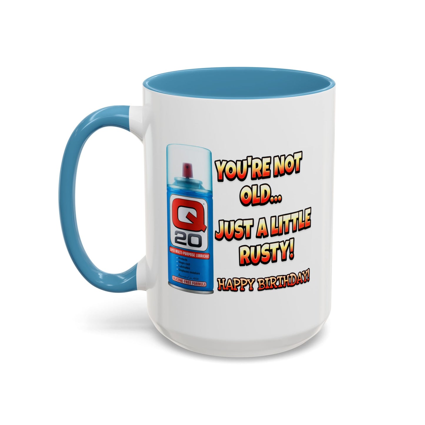 Birthday Mug - You're Not Old