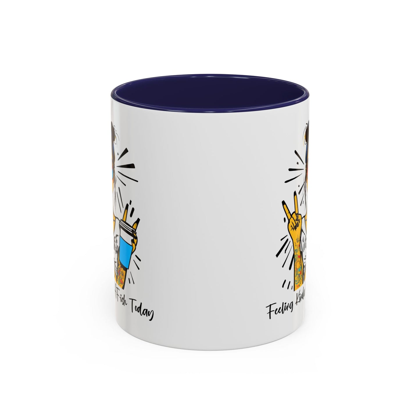 Humor Mug - Feeling Kinda IDGAF-ish Today