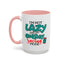 Humor Mug -I'm Not Lazy. I'm on Energy-Saving Mode