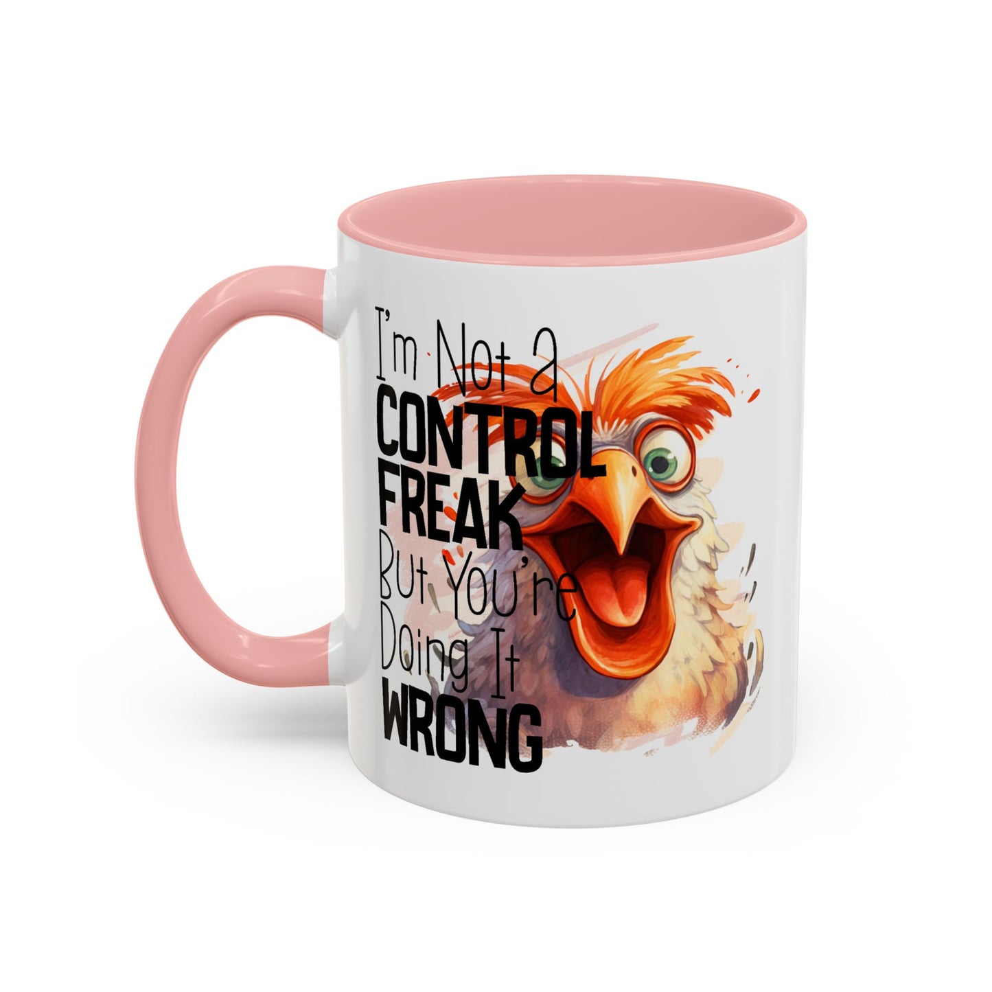 Humor Mug - I'm Not a Control Freak