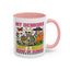Humor Mug - My Demons
